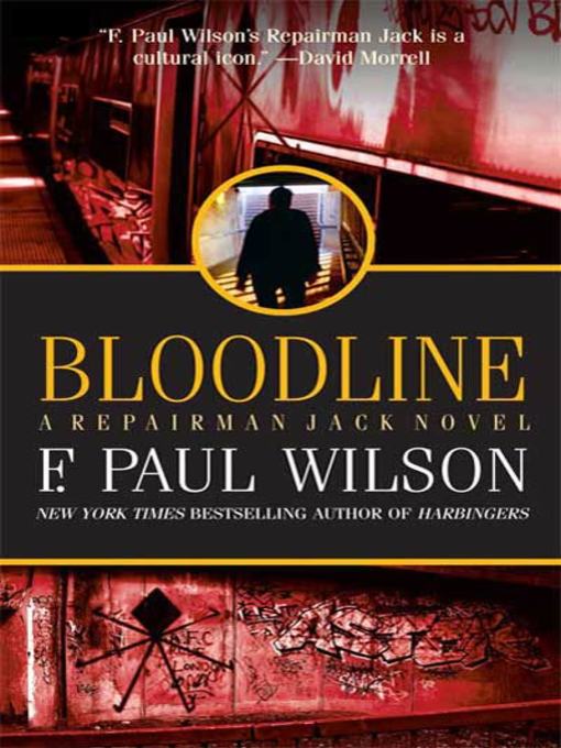 Title details for Bloodline by F. Paul Wilson - Available